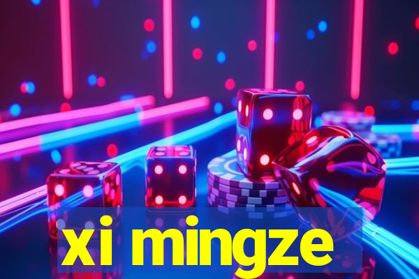 xi mingze